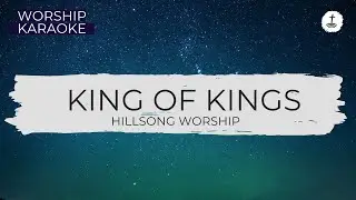 King of Kings - Worship Karaoke - Hillsong Worship - Minus Vocal with Lyrics - gloryfall