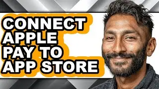 How to Connect Apple Pay to App Store (updated)
