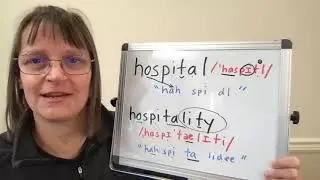 How to Pronounce Hospital and Hospitality