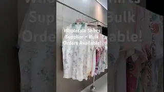 Where to Buy Wholesale Shirts? Factory Direct!#WholesaleShirts#BulkShirts
