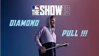 MLB the Show 19! Diamond pull !!