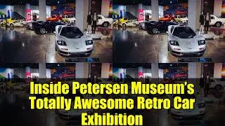 Inside Petersen Museum&rsquo;s Totally Awesome Retro Car Exhibition   80s & 90s Car Culture Celebration