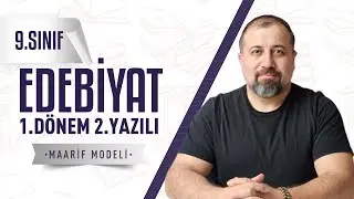 9. Sınıf Edebiyat 1. Dönem 2. Yazılı Maarif Modeli | Anı – Cümlede Anlam – Şiir Türleri