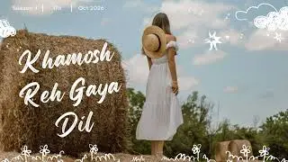 Khamosh Reh Gaya Dil | Heart Touching Song 2025 | Tune by Bhanu 