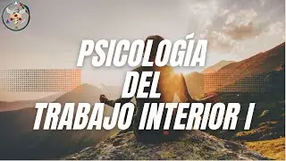 Psicolog&iacute;a del Trabajo Interior I