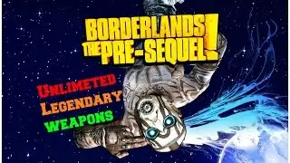 Unlimited (Orange) Legendary Weapons/Money Glitch - Borderlands Pre Sequel