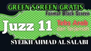 GREEN SCREEN GRATIS // FORMAT BLACK SCREEN // JUZZ 11 SYEIKH AHMAD AL SALABI