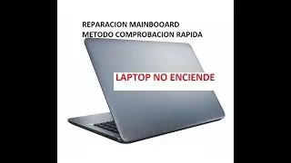 REPARACION ASUS X441 QUE NO ENCIENDE -METODO RAPIDO