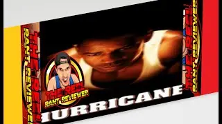 The Hurricane 1999 STORM STORY! Reel Rant Review