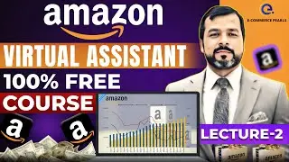 Amazon Private Label Free Course | Complete Lecture 2 (2025 Updated)