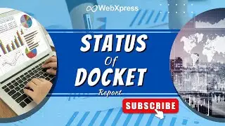 Streamlining workflow and tracking legal progress with docket reports || LogiCloud || WebXpress