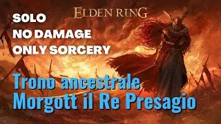 Elden Ring - 128.Morgott il Re Presagio - solo, no damage, only sorcery