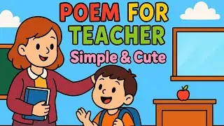 Happy Teacher&rsquo;s Day Poem for Kids 🎤 | Sweet Poem with Child Voice