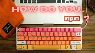 how do you NPM?