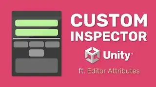 Custom Inspectors made EASY | Editor Attributes