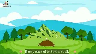 Journey of Rock to Soil || Formation of Soil Story|| Transformation to soil from Rocks||