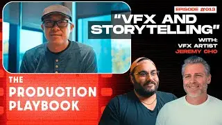 VFX in the 2010's Until Now and Storytelling with Jeremy Cho // Production Playbook