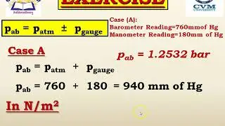 Numerical on Absolute Pressure based on Barometer Reading and Manometer/Vacuum Gauge Reading
