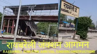Raebareli Jn Arrival & Departure (Under Construction) View रायबरेली जं आगमन & प्रस्थान (निर्माणाधीन)