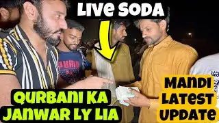 Live Soda || Qurbani Ka Janwar Ly Lia || Latest Price Update || Shahpur Kanjra Mandi Lahore