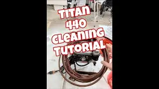 Titan 440 Cleaning Tutorial