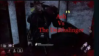 Dead on Hook | Ash vs The Deathslinger | Dead by Daylight