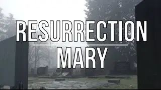 EP.  10-  RESURRECTION MARY