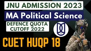 JNU Admission 2023 | MA Political Science | International Relations Defence Merit List 2022 | Update