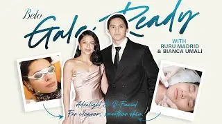 Ruru Madrid and Bianca Umali Gets Ready for GMA Gala 2025 | Belo Medical Group