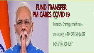 How to fund transfer in PM CARES COVID 19 donation account /through sbi and other bank