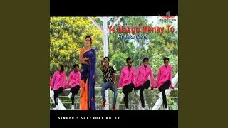 Ye Nasgo Menay To (Nagpuri)