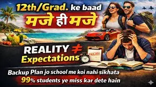12th / Graduation Ke Baad &ndash; Sapne Nahi, Reality Milti Hai | Backup Plan Kyun Zaroori Hai?