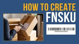 Amazon FBA Barcodes | How to Create Amazon FNSKU