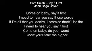 Sam Smith - Say It First Lyrics