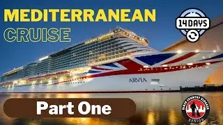 Mediterranean Cruise on the Arvia - Part One
