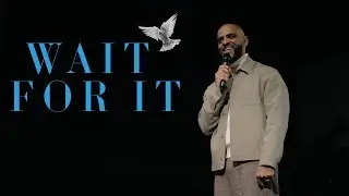 WAIT FOR IT | ERNY FRANCISCO