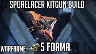 Sporelacer Secondary Kitgun Build - 5 Forma - Catchmoon 2.0 | Warframe