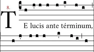 Te lucis ante terminum &bull; Ferial tone &bull; Compline hymn Roman Breviary