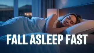 Fall Asleep Fast 🌙 Deep Sleep Music for Instant Relaxation