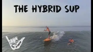 THE HYBRID SUP