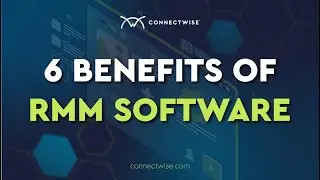 6 Benefits of RMM Software: Why Your Business Needs Remote Monitoring & Management Software