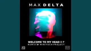 Welcome to My Head (Original Mix)