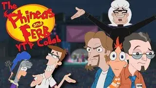 The Phineas & Ferb YTP Collab