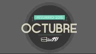 Anuario FerrizLiveTV-Octubre, 2015