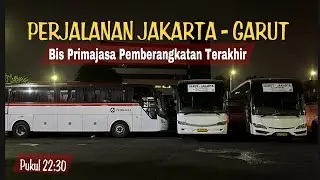Jakarta -  Garut Naik Bis Primajasa Pemberangkatan Terakhir | Pool Primajasa Cililitan