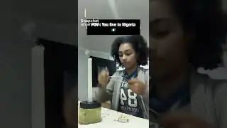POV u live in Nigeria #Nigeria #funnyvideos
