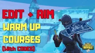 BEST EDITING & AIMING WARM UP COURSES (w/ CODES) | Fortnite: Creative Mode ft/ Candook, Geerzy