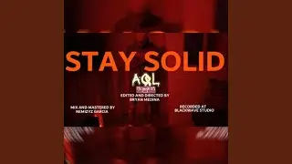 STAY SOLID