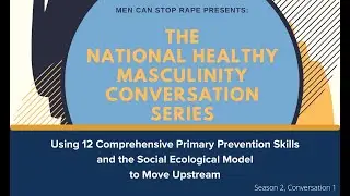 Using 12 Comprehensive Primary Prevention Skills and the Social Ecological Model to Move Upstream