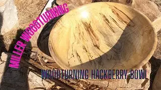 Woodturning Hackberry Bowl (Episode 31)